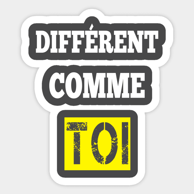 different comme toi canada Sticker by DZCHIBA